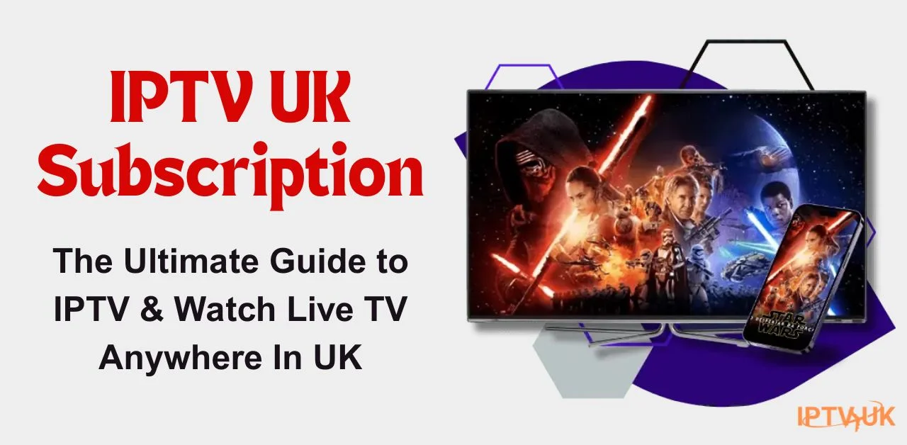 IPTV UK Subscription